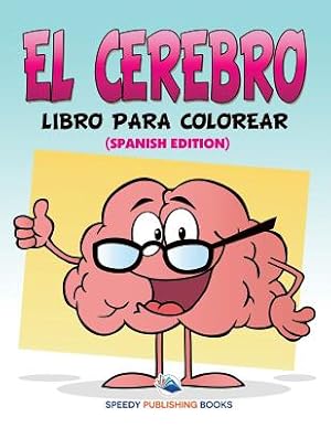 Immagine del venditore per El Cerebro Libro Para Colorear (Spanish Edition) (Paperback or Softback) venduto da BargainBookStores