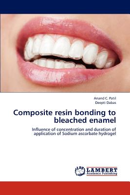 Imagen del vendedor de Composite Resin Bonding to Bleached Enamel (Paperback or Softback) a la venta por BargainBookStores