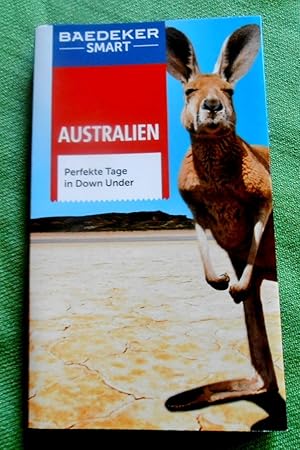 Imagen del vendedor de Baedeker SMART Australien. Perfekte Tage in Down Under. a la venta por Versandantiquariat Sabine Varma