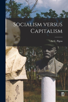 Immagine del venditore per Socialism Versus Capitalism (Paperback or Softback) venduto da BargainBookStores