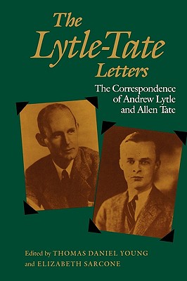 Seller image for The Lytle-Tate Letters: The Correspondence of Andrew Lytle and Allen Tate (Paperback or Softback) for sale by BargainBookStores