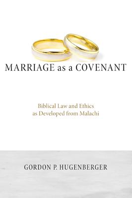 Imagen del vendedor de Marriage as a Covenant: Biblical Law and Ethics as Developed from Malachi (Paperback or Softback) a la venta por BargainBookStores