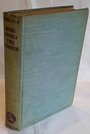 Seller image for Here Comes the Corpse. FIRST EDITION. for sale by Addyman Books