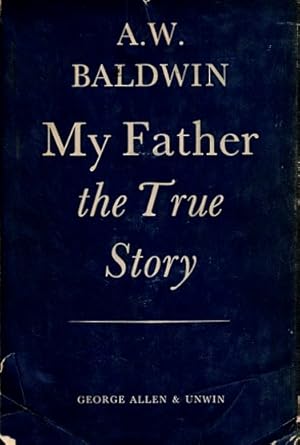 My Father: The True Story