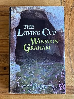 Seller image for The Loving Cup - A Novel of Cornwall 1813-1815 for sale by James M Pickard, ABA, ILAB, PBFA.