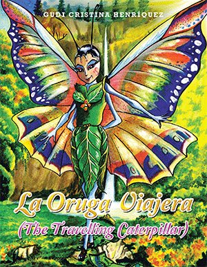 Seller image for La Oruga Viajera/The Travelling Caterpillar for sale by GreatBookPrices