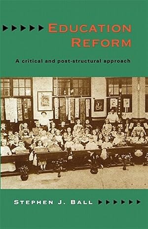 Imagen del vendedor de Education Reform : A Critical and Post-Structural Approach a la venta por GreatBookPricesUK