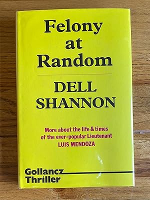 Seller image for Felony at Random for sale by James M Pickard, ABA, ILAB, PBFA.