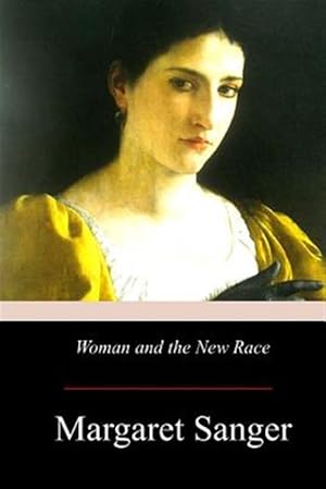 Imagen del vendedor de Woman and the New Race a la venta por GreatBookPrices