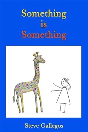 Seller image for Something Is Something for sale by GreatBookPrices