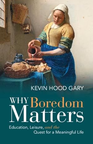 Immagine del venditore per Why Boredom Matters venduto da GreatBookPrices