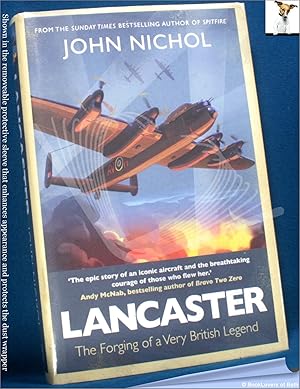 Lancaster: The Forging of a Very British Legend