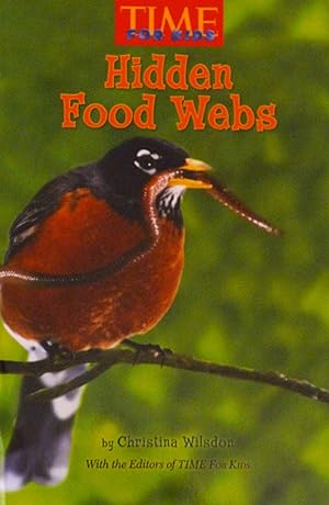 Seller image for Hidden Food Webs (Time for Kids) for sale by Reliant Bookstore