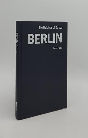 Immagine del venditore per BERLIN The Buildings of Europe venduto da Rothwell & Dunworth (ABA, ILAB)