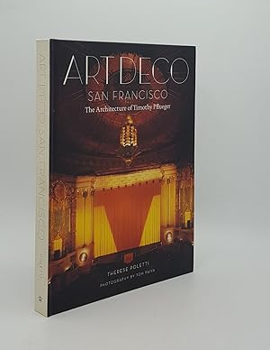 ART DECO SAN FRANCISCO The Architecture of Timothy Pflueger