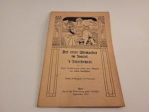 Verein zur Verbreitung guter Schriften, Bern, Nr. 82. Der erste Uhrmacher im Jouxtal. 's Storchen...