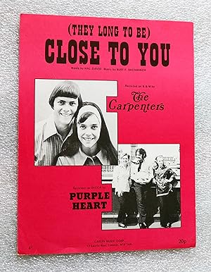 Imagen del vendedor de (They Long To Be) Close To You, recorded on A. & M. by The Carpenters, and recorded on Decca by Purple Heart. Sheet Music. a la venta por Cotswold Valley Books