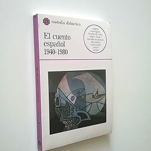 Bild des Verkufers fr El cuento espaol 1940-1980 (Seleccin) zum Verkauf von MAUTALOS LIBRERA
