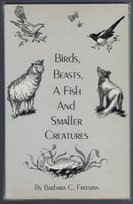 Seller image for Birds, Beasts, a Fish and Smaller Creatures for sale by Mom's Resale and Books