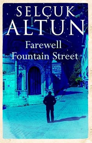 Seller image for Farewell Fountain Street by Altun, Selcuk [Paperback ] for sale by booksXpress