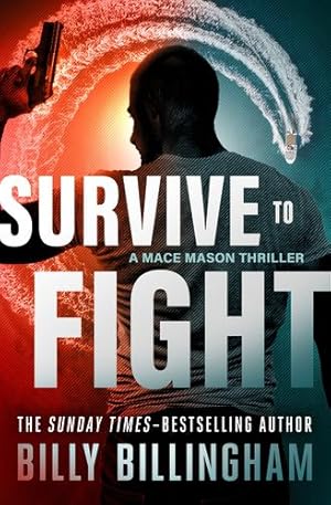 Imagen del vendedor de Survive to Fight (The Mace Mason Thrillers) [Soft Cover ] a la venta por booksXpress