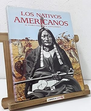 Image du vendeur pour Los Nativos Americanos. El pueblo indgena de Norteamrica mis en vente par Librera Castro