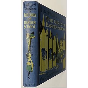 Bild des Verk�ufers f�r Lighted Candles or The Girls Of Barden School zum Verkauf von St Marys Books And Prints