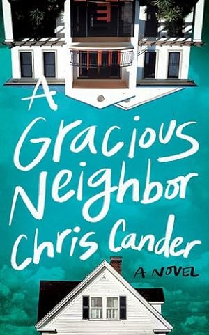 Seller image for A Gracious Neighbor: A Novel by Cander, Chris [Audio CD ] for sale by booksXpress