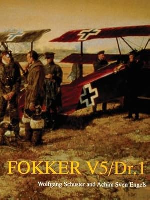 Seller image for Fokker V5/DR.1: (Schiffer Military History) by Achim Sven Engels, Wolfgang Schuster [Paperback ] for sale by booksXpress