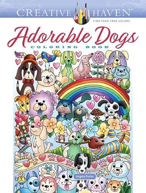 Seller image for Creative Haven Adorable Dogs Coloring Book (Creative Haven Coloring Books) by Porter, Dr. Angela [Paperback ] for sale by booksXpress