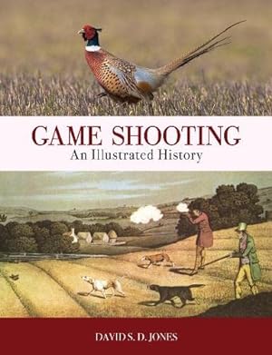 Bild des Verkufers fr Game Shooting: An Illustrated History by Jones, David S. D. [Paperback ] zum Verkauf von booksXpress