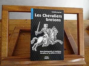 Les Chevaliers Bretons Entre Plantagenêts et Capétiens, du milieu XIIe au milieu XIIIe siècle