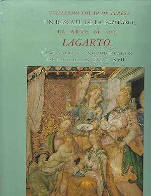 Seller image for UN RESCATE DE LA FANTASIA; EL ARTE DE LOS LAGARTO, ILLUMINADORES NOVOHISPANOS DE LOS SIGLOS XVI Y XVII for sale by Columbia Books, ABAA/ILAB, MWABA