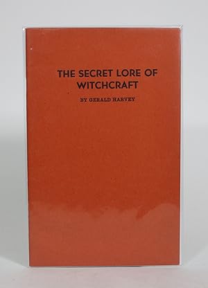 The Secret Lore of Witchcraft