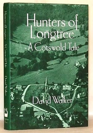Image du vendeur pour Hunters of Longtree - A Cotswold Tale mis en vente par James Hulme Books