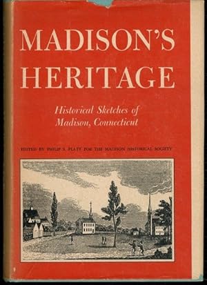 Madison's Heritage. [Madison, Connecticut]