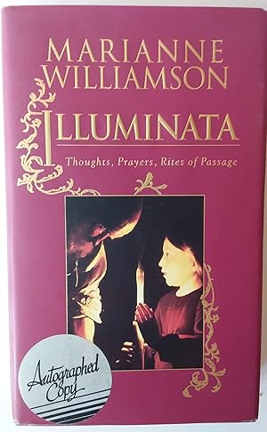 Illuminata: Thoughts, Prayers, Rites of Passage (Signed)