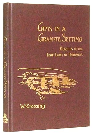 Seller image for Gems in a Granite Setting - Beauties of the Lone Land of Dartmoor for sale by James Hulme Books