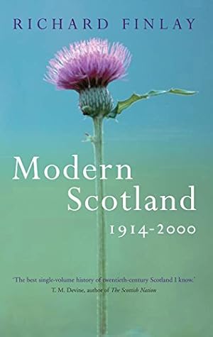 Imagen del vendedor de Modern Scotland: 1914-2000 a la venta por M.Roberts - Books And ??????