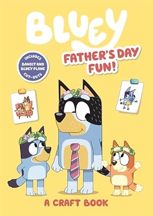 Seller image for Bluey: Father's Day Fun: A Craft Book (Paperback) for sale by Grand Eagle Retail