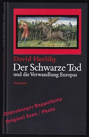 Bild des Verkufers fr Der Schwarze Tod und die Verwandlung Europas - Herlihy, David zum Verkauf von Oldenburger Rappelkiste