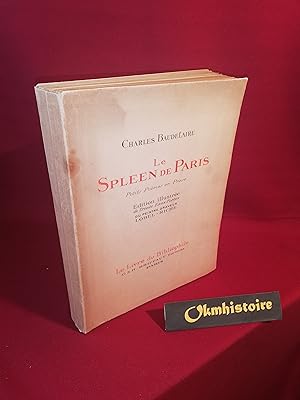 Le Spleen de Paris. Petits Poèmes en Prose. Edition illustrée de trente Eaux-fortes du peintre gr...