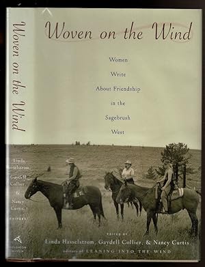 Bild des Verkufers fr WOVEN IN THE WIND Women Write about Friendship in the Sagebrush West. zum Verkauf von Circle City Books