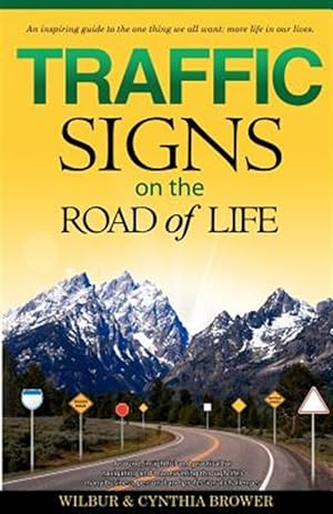 Seller image for Traffic Signs on the Road of Life for sale by GreatBookPrices