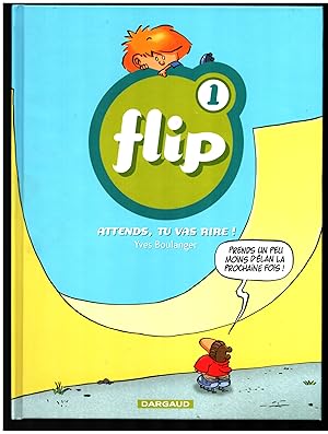 Flip n. 1: Attends, tu vas rire! (With Original Drawing by the Author)