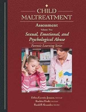 Image du vendeur pour Child Maltreatment Assessment, Volume 2: Sexual, Emotional, and Psychological Abuse (Forensic Learning Series) [Hardcover ] mis en vente par booksXpress