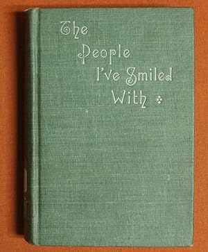Seller image for The people I've smiled with;: Recollections of a merry little life, for sale by GuthrieBooks
