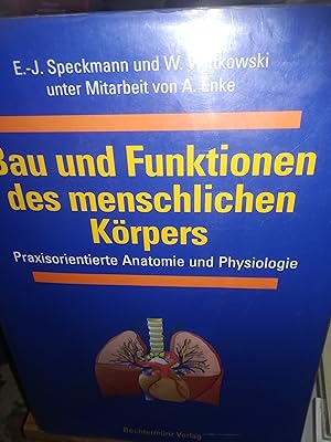 Bild des Verkufers fr Bau und Funktion des menschlichen Krpers, Praxisorientierte Anatomie und Physiologie zum Verkauf von Verlag Robert Richter