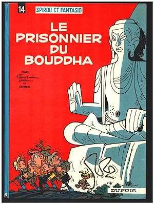 Seller image for Les aventures de Spirou et Fantasio n. 14: Le prisonnier du Bouddha for sale by Parigi Books, Vintage and Rare