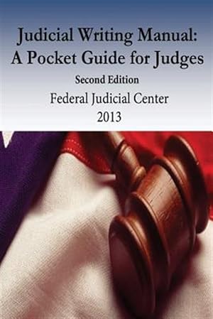 Seller image for Judicial Writing Manual : A Pocket Guide for Judges for sale by GreatBookPrices